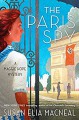 The Paris Spy - Susan Elia MacNeal