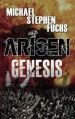 Arisen : Genesis - Michael Stephen Fuchs