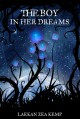 The Boy In Her Dreams - Laekan Zea Kemp