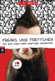 Freaks und Frettchen. Aus dem Leben eines künftigen Superstars - J.A. Buckle, Henriette Zeltner