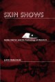 Skin Shows: Gothic Horror and the Technology of Monsters - J. Jack Halberstam