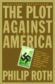 The Plot Against America - Philip Roth