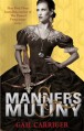 Manners and Mutiny (Finishing School) - Gail Carriger