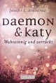 Obsidian: Daemon & Katy. Wahnsinnig und verrückt - Anja Malich, Jennifer L. Armentrout