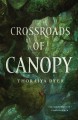 Crossroads of Canopy: Book One in the Titan's Forest Trilogy - Thoraiya Dyer