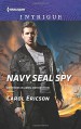 Navy SEAL Spy (Brothers in Arms: Retribution) - Carol Ericson