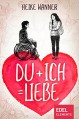 Du + Ich = Liebe - Heike Wanner