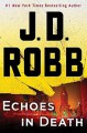 Echoes in Death - J.D. Robb