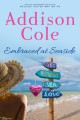 Embraced at Seaside (Sweet with Heat: Seaside Summers Book 8) - Addison Cole