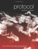 Protocol: How Control Exists after Decentralization (Leonardo Book Series) - Alexander R. Galloway