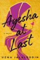 Ayesha At Last - Uzma Jalaluddin