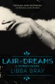 Lair of Dreams - Libba Bray