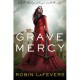 Grave Mercy (His Fair Assassin, #1) - Robin LaFevers