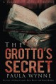 The Grotto's Secret - Paula Wynne