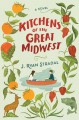 Kitchens of the Great Midwest - J. Ryan Stradal