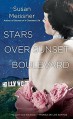 Stars Over Sunset Boulevard - Susan Meissner