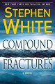 Compound Fractures (Dr. Alan Gregory) - Stephen White