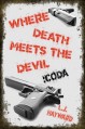 Where Death Meets the Devil: Coda - L.J. Hayward