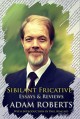 Sibilant Fricative: Essays and Reviews - Paul Kincaid, Adam Roberts