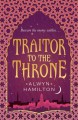 Traitor to the Throne - Alwyn Hamilton