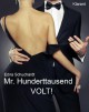 Mr. Hunderttausend Volt! Turbulenter, witziger Liebesroman - Liebe, Sex und Leidenschaft... (German Edition) - Edna Schuchardt, Ednor Mier