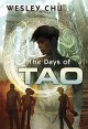 The Days of Tao - Wesley Chu