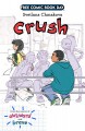 Crush (Free Comic Book Day) - Svetlana Chmakova