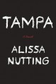 Tampa - Alissa Nutting