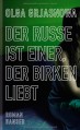 Der Russe ist einer, der Birken liebt - Olga Grjasnowa