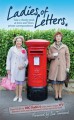 Ladies of Letters - New and Old - Lou Wakefield, Carole Hayman