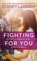 Fighting For You - Sydney Landon