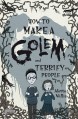 How to Make a Golem and Terrify People - Alette J. Willis