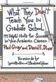 What They Didn't Teach You in Graduate School: 199 Helpful Hints for Success in Your Academic Career - Paul Gray, David E. Drew