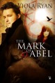 The Mark of Abel (Book 1) - Viola Ryan