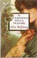 Il giardino delle magie - Alice Hoffman, Maria Olivia Crosio