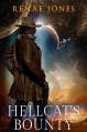 Hellcat's Bounty (Rosewood Space Western Book 1) - Renae Jones