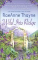 Wild Iris Ridge - RaeAnne Thayne