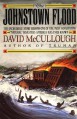 The Johnstown Flood - David McCullough