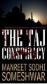 The Taj Conspiracy - Manreet Sodhi Someshwar