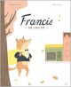 Francis, the Little Fox - Veronique Boisjoly, Katty Maurey