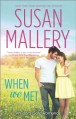 When We Met - Susan Mallery