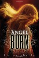 Angel Burn - L.A. Weatherly