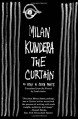 The Curtain: An Essay in Seven Parts - Milan Kundera, Linda Asher