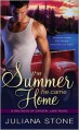 The Summer He Came Home - Juliana Stone