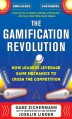 The Gamification Revolution: How Leaders Leverage Game Mechanics to Crush the Competition - Gabe Zichermann, Joselin Linder