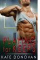 Playing for Keeps - Kate Donovan