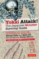 Yokai Attack!: The Japanese Monster Survival Guide - Hiroko Yoda, Matt Alt, Tatsuya Morino