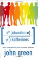 An Abundance of Katherines - John Green