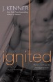 Ignited: A Most Wanted Novel - J. Kenner