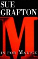 M Is For Malice (Kinsey Millhone, #13) - Sue Grafton